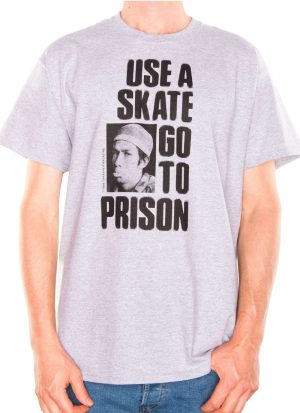 Thrasher Use A Skate Go To Prison